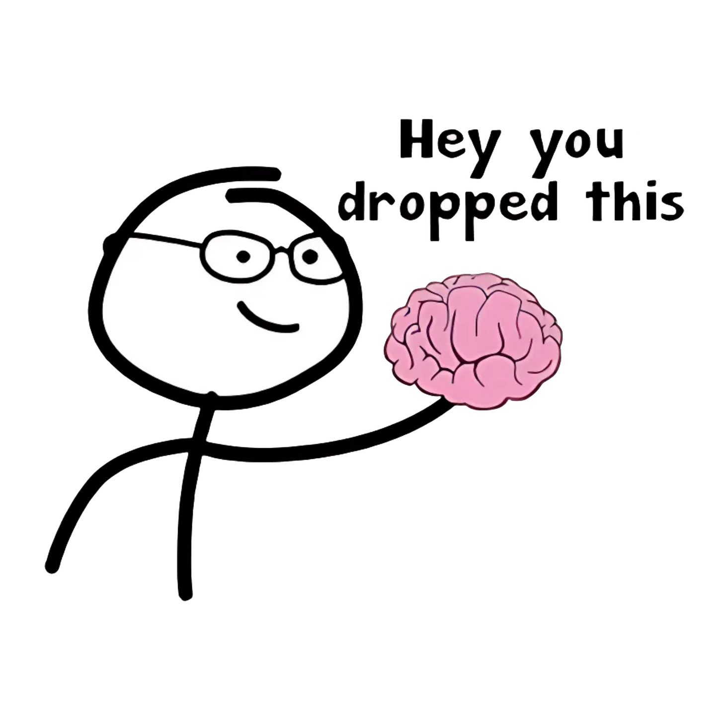 Hey You Dropped This