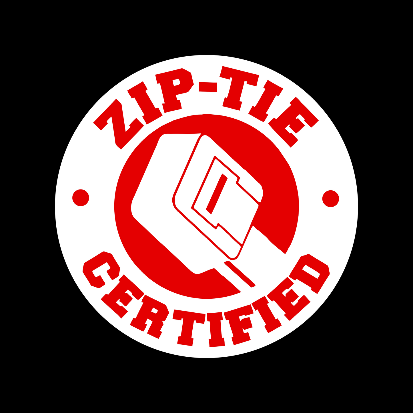 Zip-Tie Certified