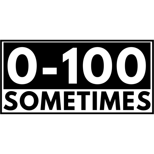 0-100 Sometimes