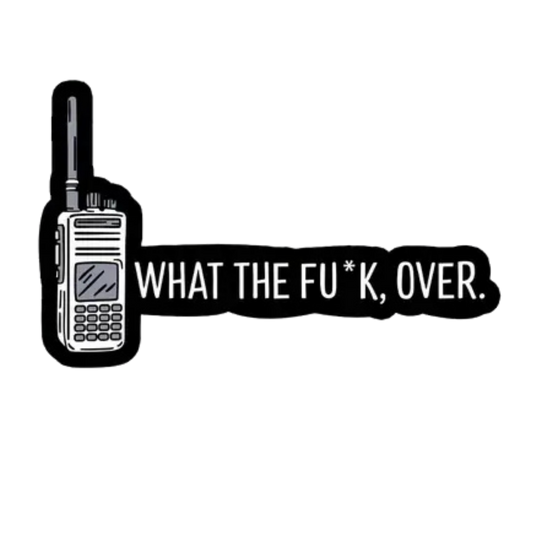 What The Fu*k, Over