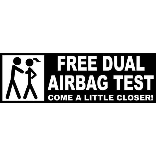 Free Dual Airbag Test | Come A Little Closer!