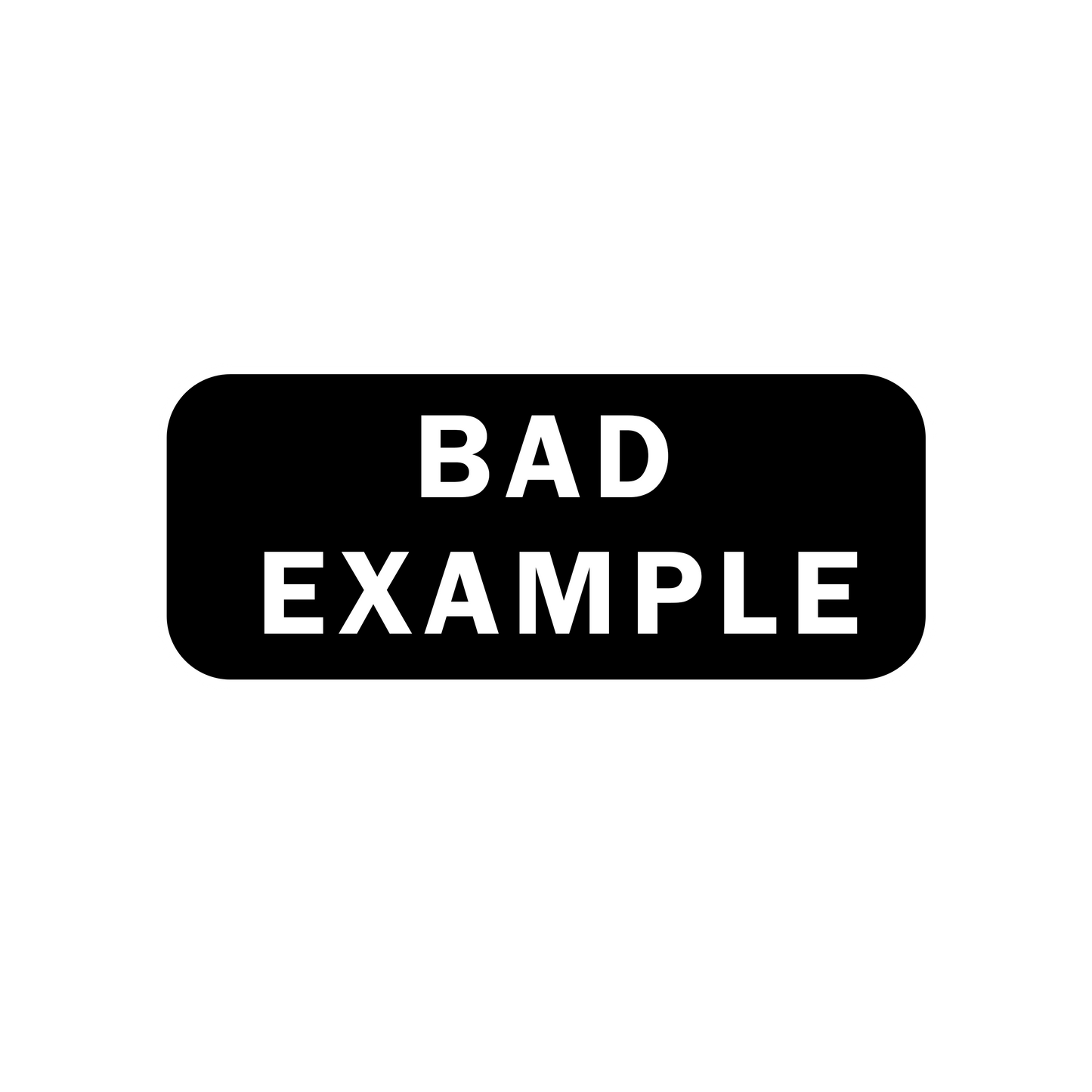 Bad Example