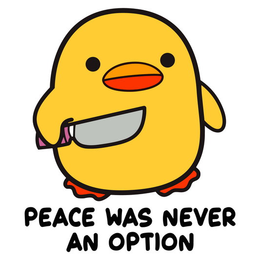 Peace Was Never An Option